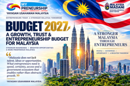 Yayasan Usahawan Malaysia urges government to make Budget 2027 a “Growth, Trust & Entrepreneurship Budget”